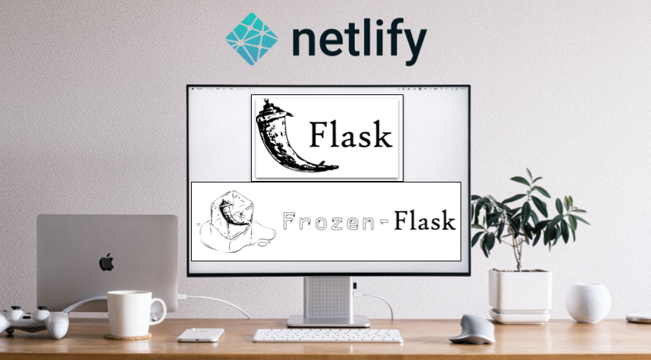 Desktop Computer on a Desk with the Flask and Frozen-Flask Logos on the Screen and the Netlify Logo on a wall behind the computer.